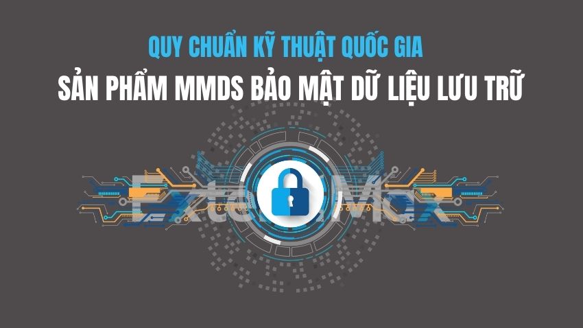 QCVN sản phẩm mật mã dân sự bảo mật dữ liệu lưu trữ