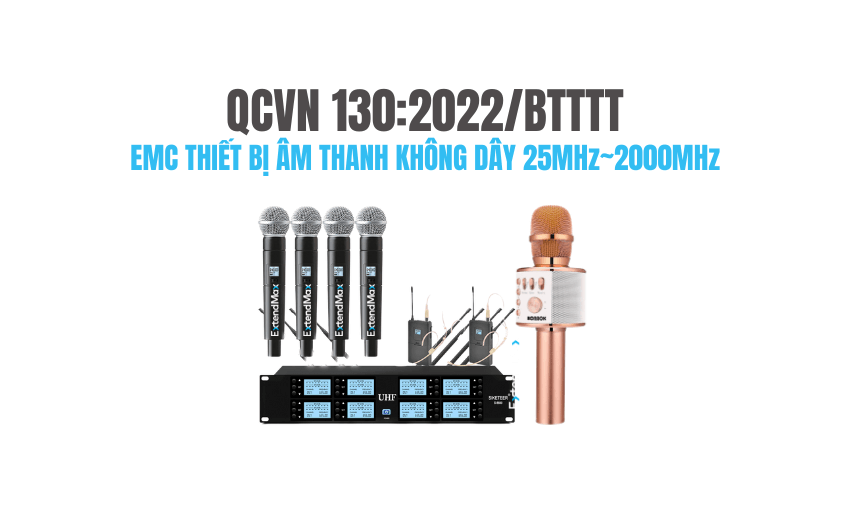 QCVN-130-2022-BTTTT-EMC-am-thanh-khong-day