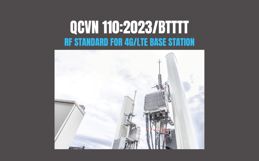 QCVN 110:2023/BTTTT cho thiết bị trạm gốc 4G LTE base station