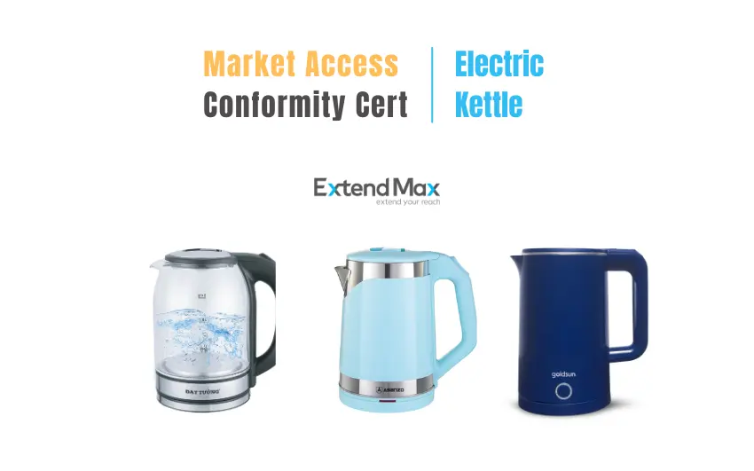 Procedures for importing electric kettles and the process for quality inspection and conformity certification