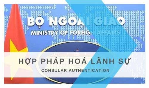 Hướng dẫn thủ tục hợp pháp hóa lãnh sự là gì