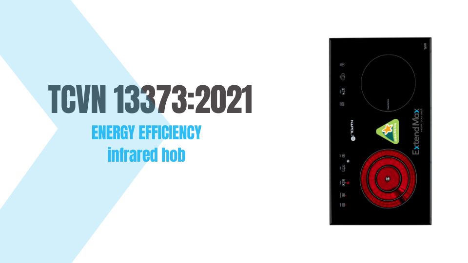TCVN 133732021 Energy Efficiency standard for infrared hobs