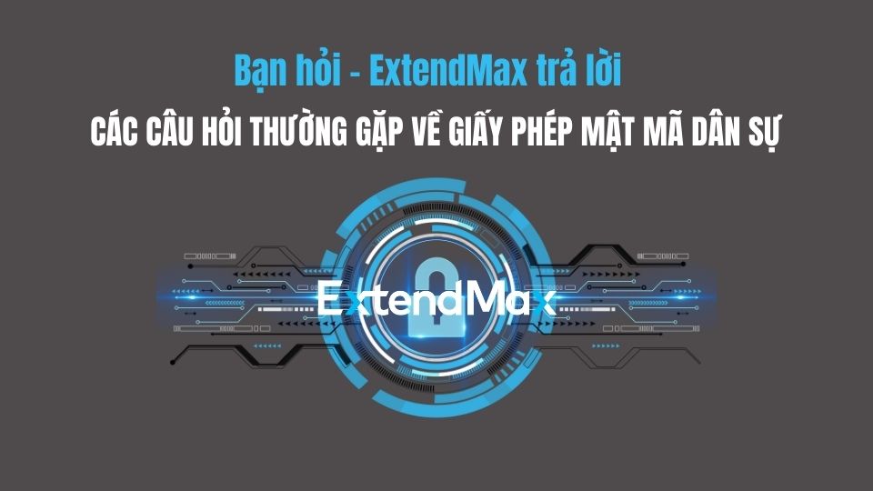 Hướng dẫn chuyên sâu về giấy phép mật mã dân sự 