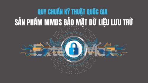 QCVN về chứng nhận hợp quy sản phẩm mật mã dân sự bảo mật dữ liệu lưu trữ