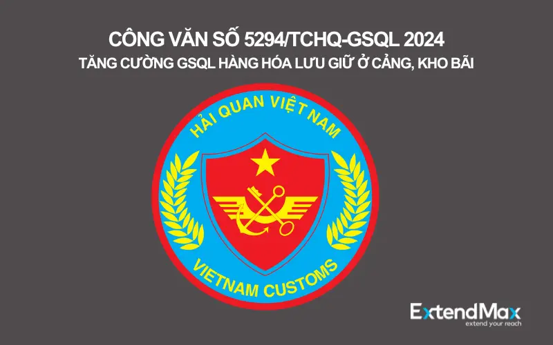 Công văn số 5294/TCHQ-GSQL : Tăng cường giám sát hải quan hàng lưu giữ