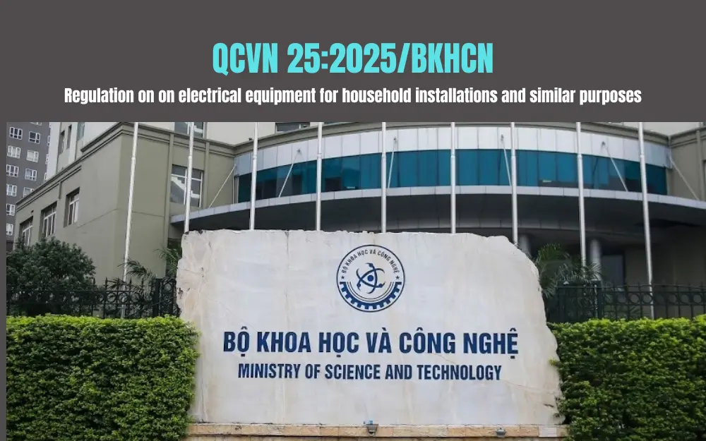 QCVN 25:2025/BKHCN về thiết bị điện dùng cho lắp đặt trong gia đình và mục đích tương tự