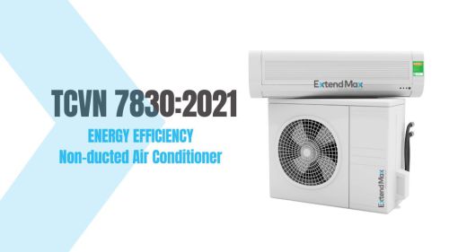 TCVN 7830:2021 Energy Efficiency for non-ducted Air Conditioner